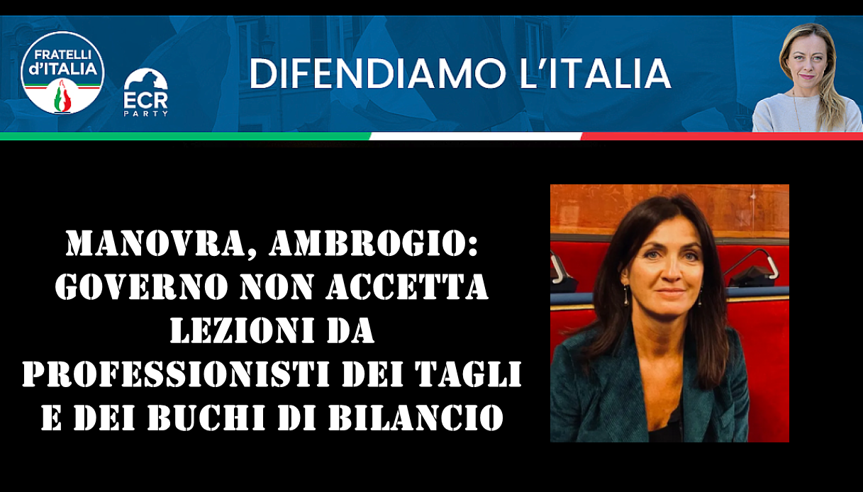 Manovra, Ambrogio: Governo non accetta lezioni da professionisti dei tagli e dei buchi di bilancio