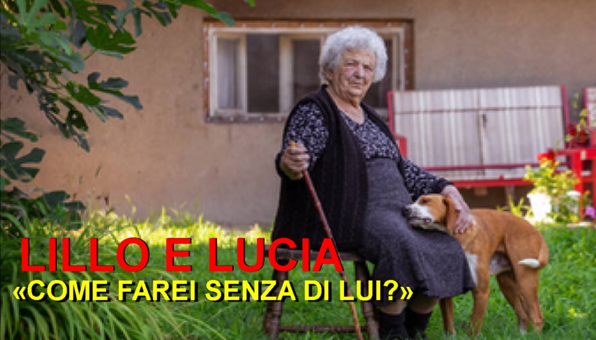 LILLO E LUCIA «COME FAREI SENZA DI LUI?»