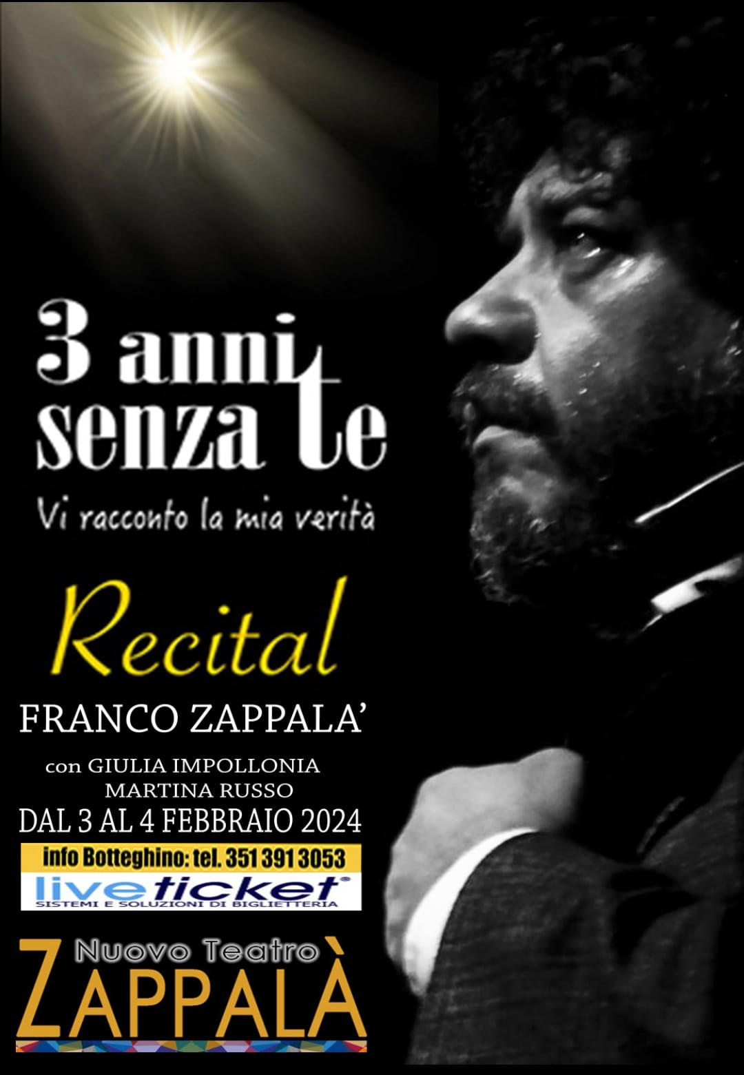 Al nuovo teatro zappalï¿½ di palermo va in scena lo spettacolo ''3 anni senza te. vi racconto la mia veritï¿½'' con franco zappalï¿½