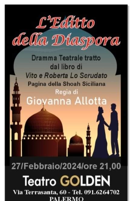 Al teatro golden di palermo lo spettacolo sulla cacciata degli ebrei in sicilia ''l'editto della diaspora''