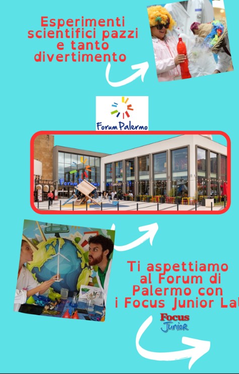 A forum palermo scienza e divertimento con i laboratori di focus junior: 4 weekend da marzo a ottobre ricchi di appuntamenti