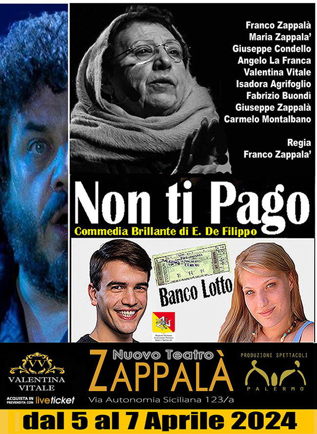 Al nuovo teatro zappalï¿½ di palermo va in scena lo spettacolo ''non ti pago'', la commedia brillante di eduardo de filippo