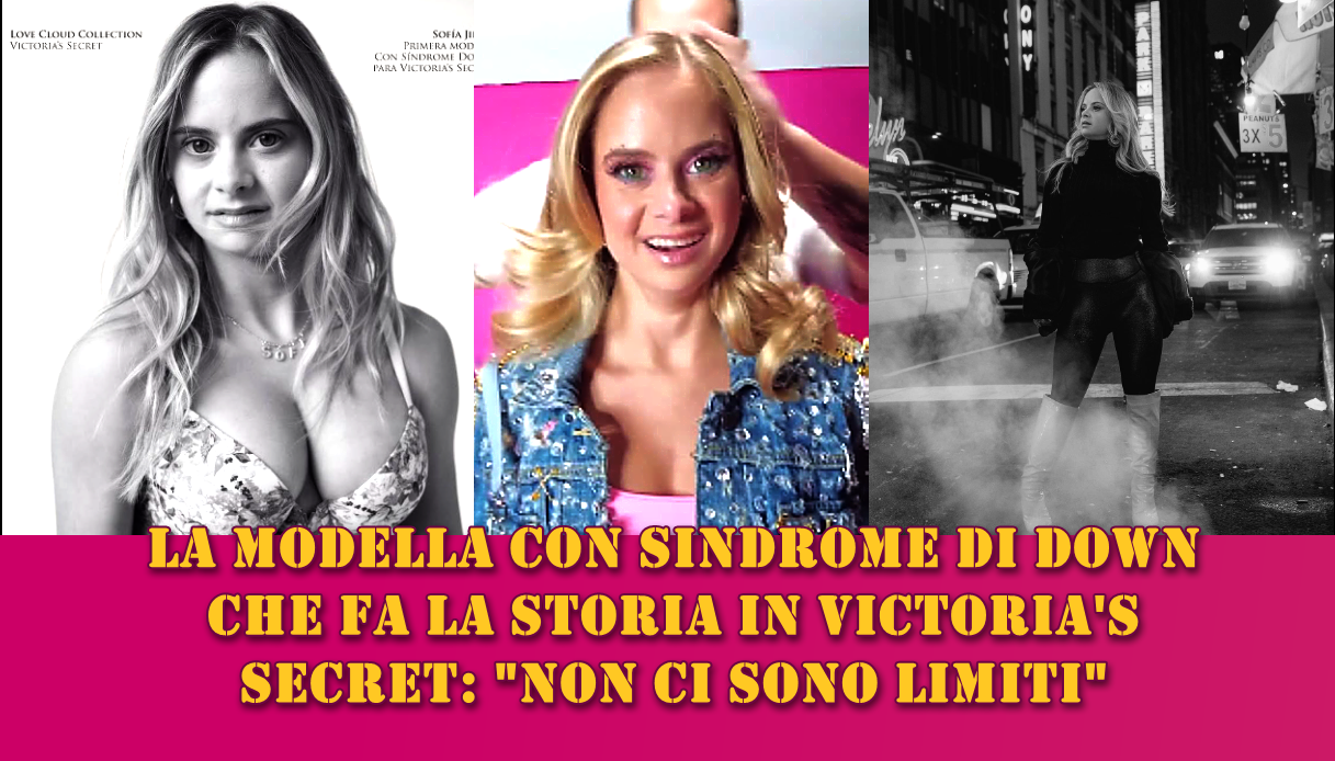 Sofia Jirau:La modella con sindrome di Down che fa la storia in Victoria's Secret.